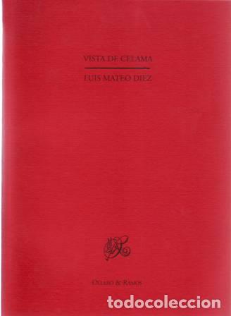 Libros: MATEO D&Iacute;EZ, Luis.- - Vista de Celama. Prosa po&eacute;tica. - Foto 3
