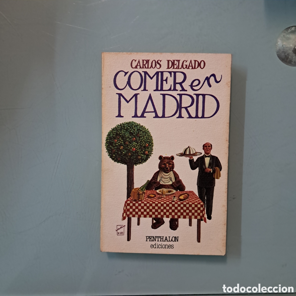 Libros: Carlos Delgado, Comer en Madrid, Penthalon - Foto 1