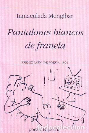 Libros: MENG&Iacute;BAR, Inmaculada.- - Pantalones blancos de franela. - Foto 2