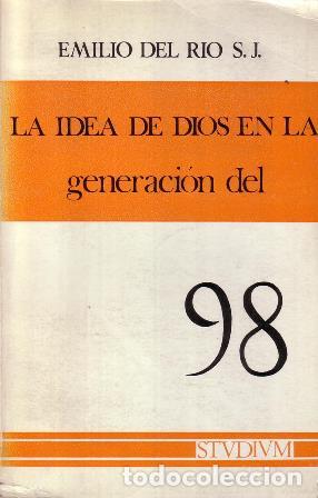 Libros: R&Iacute;O, Emilio del.- - La idea de Dios en la Generaci&oacute;n del 98. Pr&oacute;logo de Adolfo Mu&ntilde;oz Alonso. - Foto 2