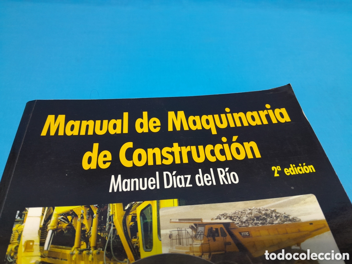 Libros: MANUAL DE MAQUINARIA DE CONSTRUCCI&Oacute;N - 2a EDICI&Oacute;N - MANUEL D&Iacute;AZ DEL R&Iacute;O - Foto 2