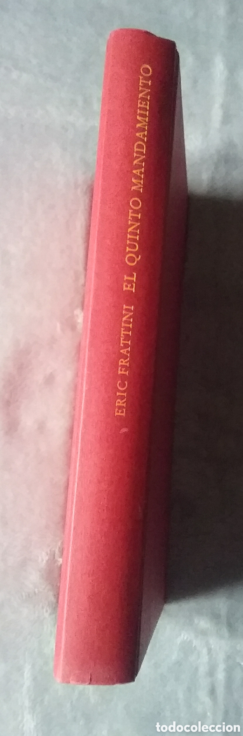 Libros: EL QUINTO MANDAMIENTO.ERIC GRATTINI.C&Iacute;RCULO DE LECTORES. 2007 - Foto 8