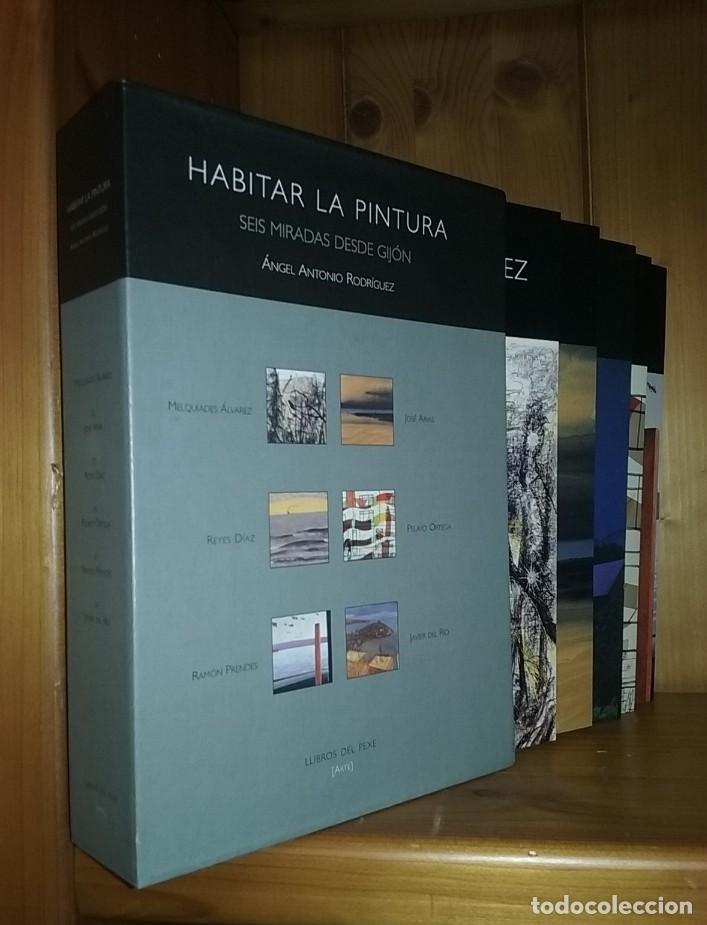 books: HABITAR LA PINTURA SEIS MIRADAS DESDE GIJON, ANGEL ANTONIO RODRIGUEZ, LLIBROS DEL PEXE ARTE ASTURIAS