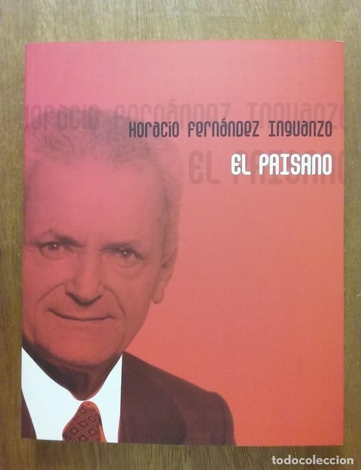 books: HORACIO FERNANDEZ INGUANZO, EL PAISANO, GRABADO EN LA MEMORIA, 2008