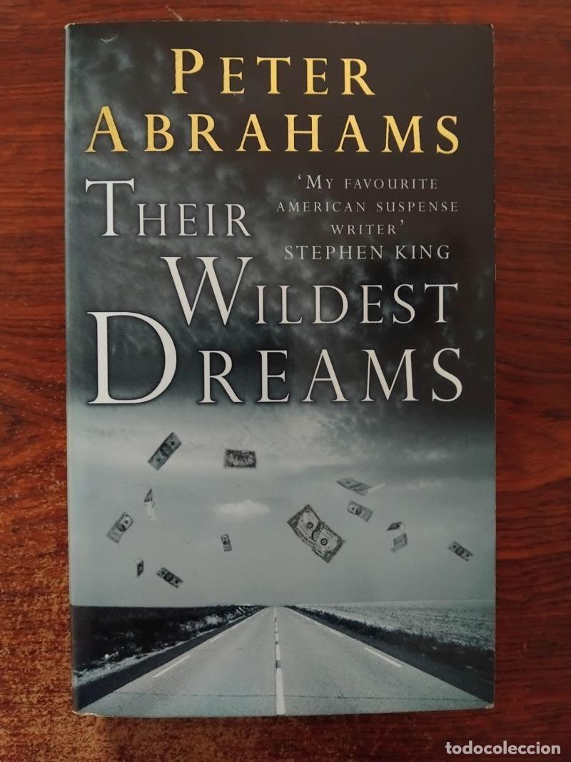 Libros: Their Wildest Dreams - Peter Abrahams - Foto 1