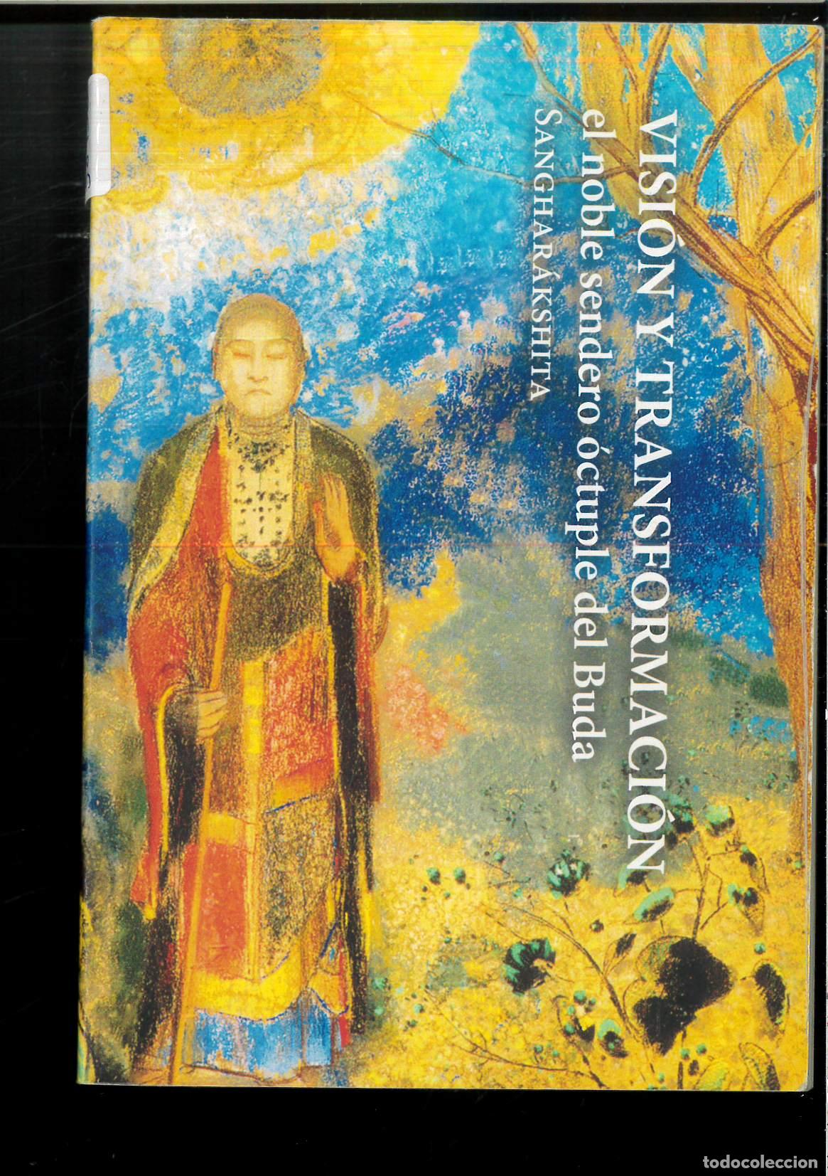 Libros: VISI&Oacute;N Y TRANSFORMACION. EL NOBLE SENDERO &Oacute;CTUPLE DE BUDA - SANGHAR&Aacute;KSHITA - Foto 1