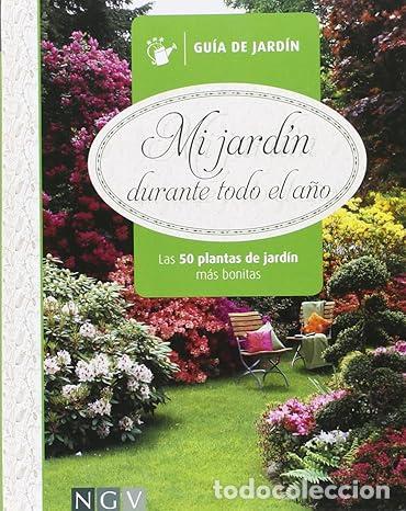 Libros: Mi Jard&iacute;n Durante Todo El A&ntilde;o - VVAA - Foto 1