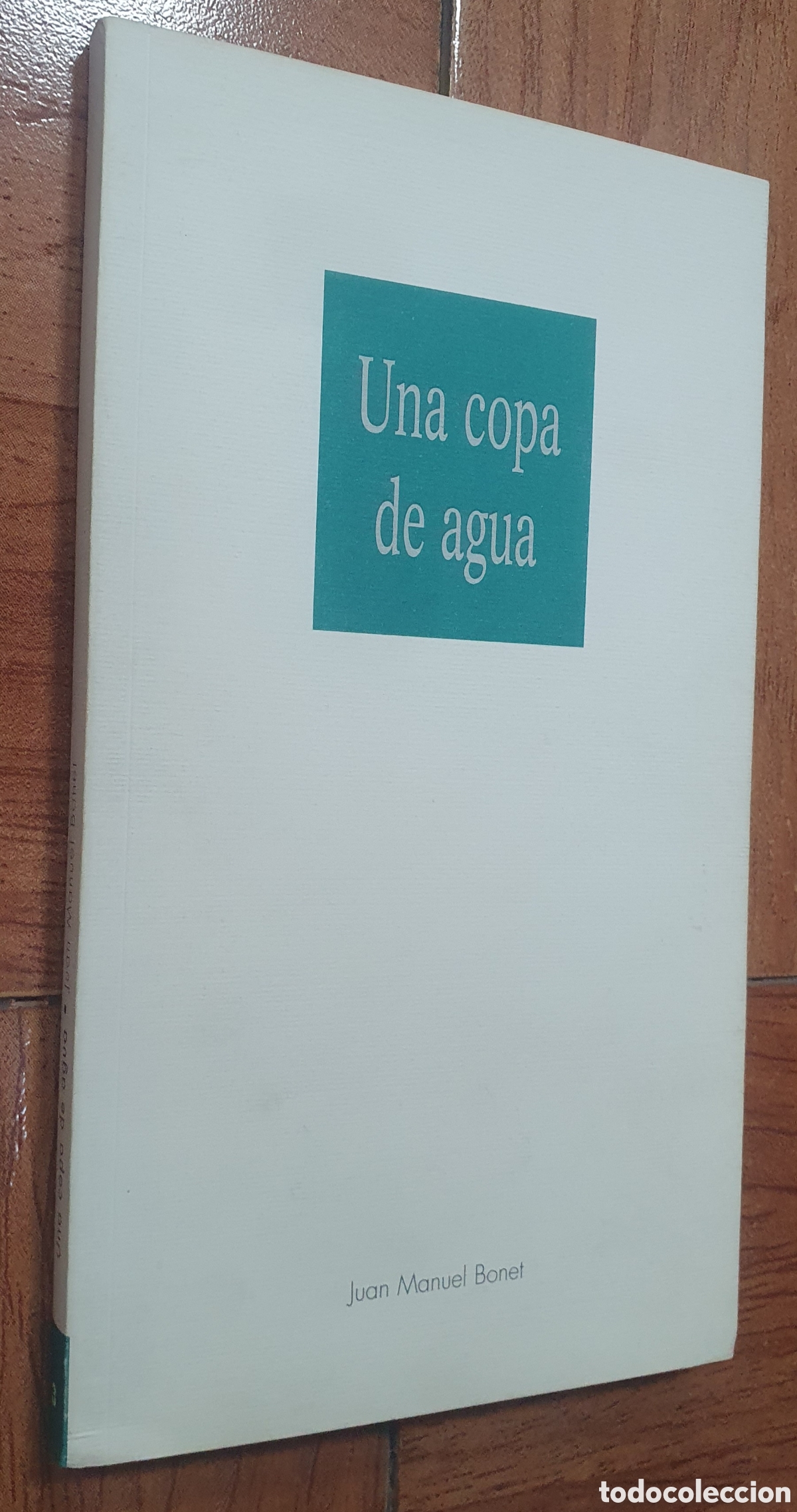 Libros: Una Copa de Agua - Juan Manuel Bonet - Foto 1