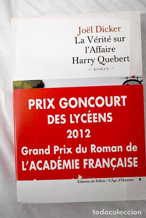 Libros: La v&eacute;rit&eacute; sur l affaire Harry Quebert: roman.- Dicker, JoEel - Foto 1