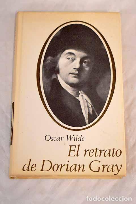 Libros: El retrato de Dorian Gray.- Wilde, Oscar - Foto 1