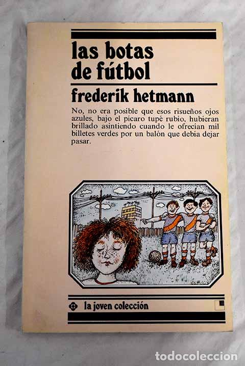 Libros: Las botas de f&uacute;tbol: Hetmann, Frederik.- Hetmann, Frederik - Foto 1