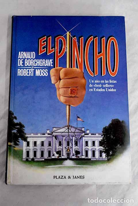 Libros: El pincho: De Borchgrave, Arnaud.- De Borchgrave, Arnaud - Foto 1