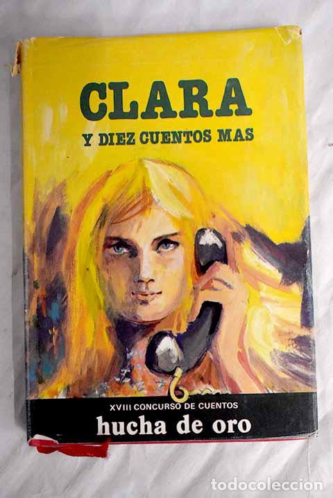 Libros: Clara y diez cuentos m&aacute;s - Foto 1