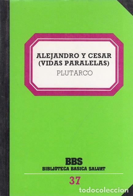 Libros: ALEJANDRO Y C&Eacute;SAR (VIDAS PARALELAS - PLUTARCO - Foto 1