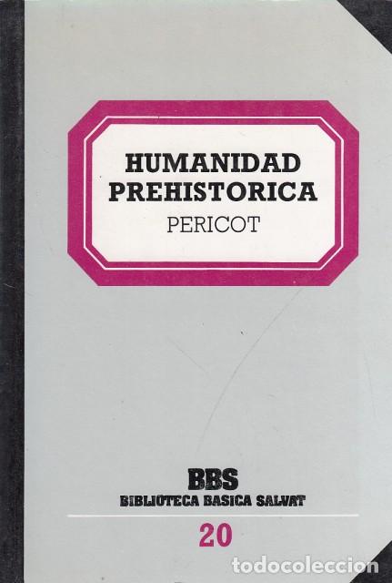 Libros: HUMANIDAD PREHIST&Oacute;RICA - PERICOT, LU&Iacute;S; MALUQUER DE MOTES, LU&Iacute;S - Foto 1
