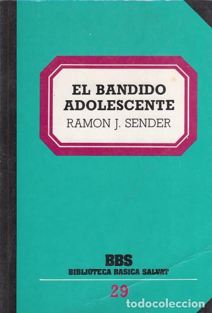 Libros: EL BANDIDO ADOLESCENTE - SENDER, RAM&Oacute;N J. - Foto 1
