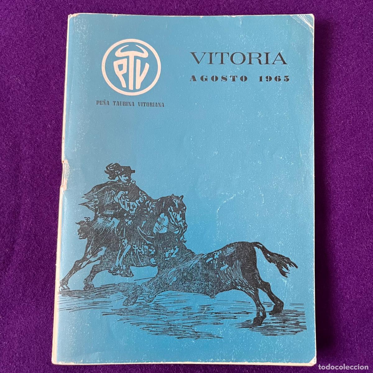 Libros: PROGRAMA FIESTAS DE VITORIA. 1965. PE&Ntilde;A TAURINA VITORIANA. MUY ILUSTRADO CON IMAGENES Y PUBLICIDAD.