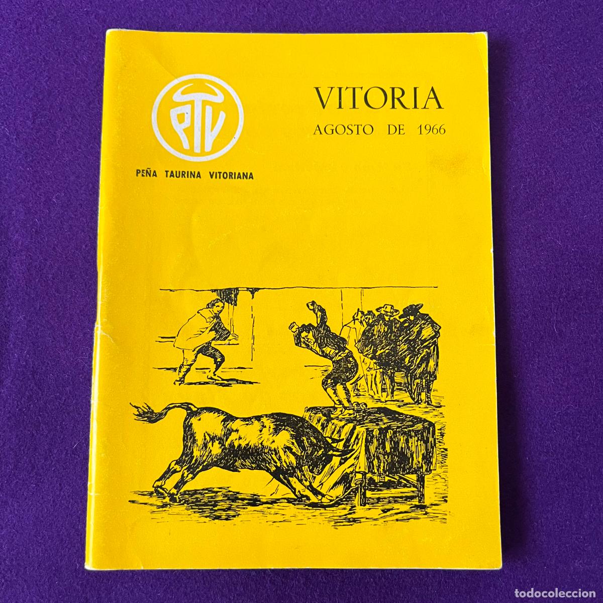 Libros: PROGRAMA FIESTAS DE VITORIA. 1966. PE&Ntilde;A TAURINA VITORIANA. MUY ILUSTRADO CON IMAGENES Y PUBLICIDAD.