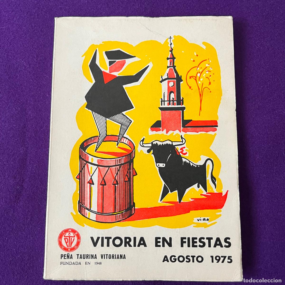 Libros: PROGRAMA FIESTAS DE VITORIA. 1975. PE&Ntilde;A TAURINA VITORIANA. MUY ILUSTRADO CON IMAGENES Y PUBLICIDAD.