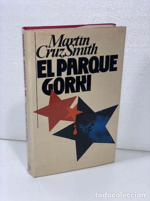 Libros: EL PARQUE GORKI MARTIN CRUZ SMITH 1983 - Foto 1