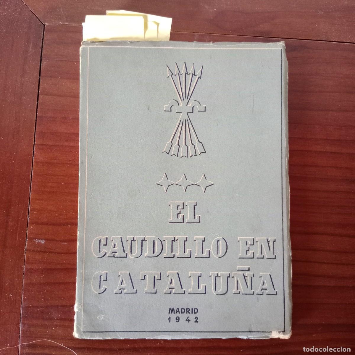 Libros: EL CAUDILLO EN CATALU&Ntilde;A, -CON PLANO DEL VIAJE- - VArios - Foto 1