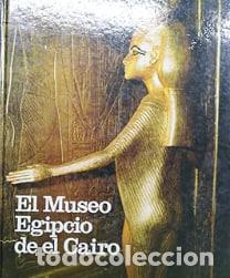 Libros: El Museo Egipcio de El Cairo - Foto 1