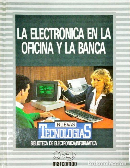 Libros: La electr&oacute;nica en la oficina y la banca - VVAA - Foto 1