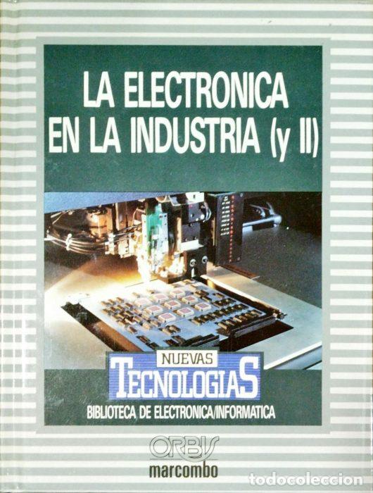 Libros: La electr&oacute;nica en la industria ( y II ) - VVAA - Foto 1