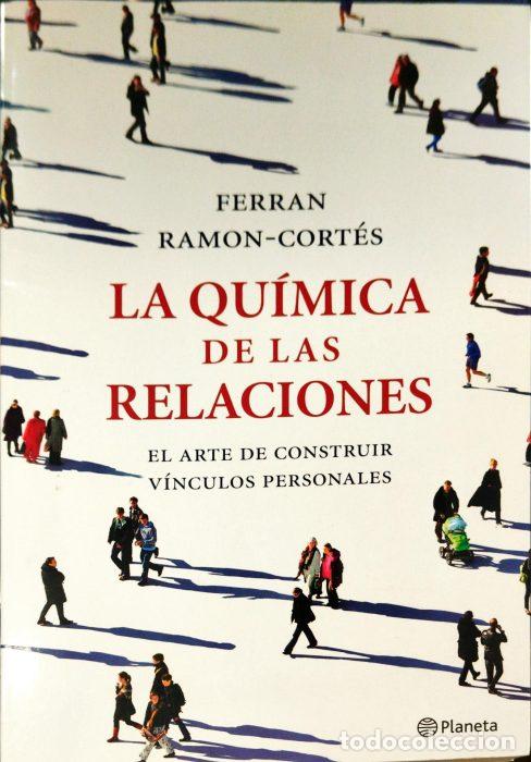 Libros: La qu&iacute;mica de las relaciones - CORT&Eacute;S, FERR&Aacute;N RAM&Oacute;N - Foto 1