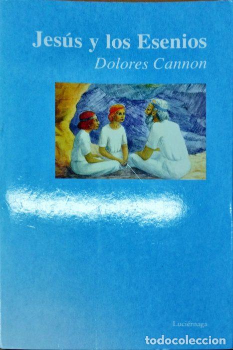 Libros: Jes&uacute;s y los Esenios - CANNON, DOLORES - Foto 1