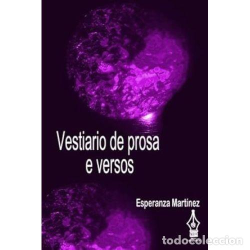 Libros: Vestiario de Prosa e Versos - Esperanza Martinez - Sin Especificar - Foto 1