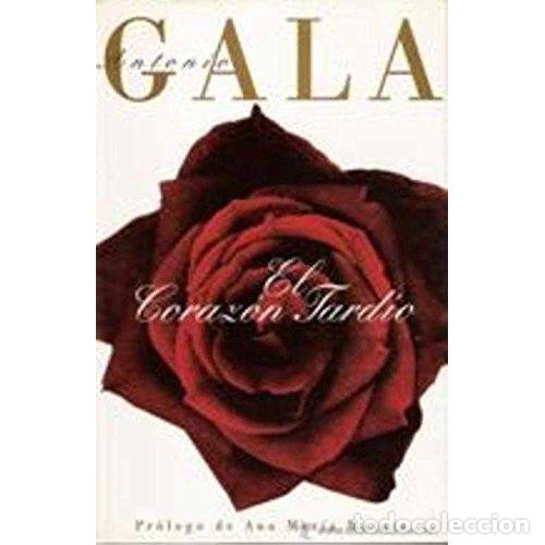 Libros: CORAZON TARDIO, el - GALA, ANTONIO - Sin Especificar - Foto 1