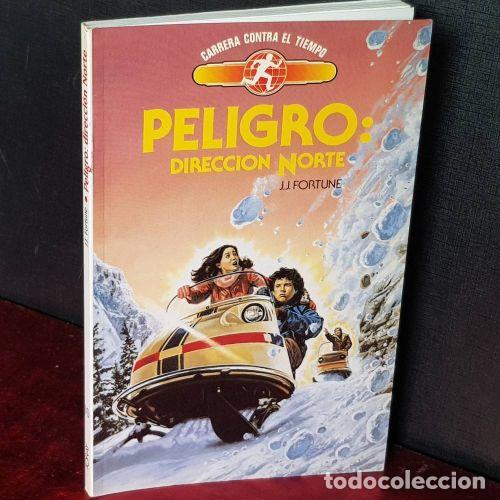 B&uuml;cher: PELIGRO : DIRECCI&Oacute;N NORTE - FORTUNE, J. J., SIENKIEWICZ, BILL (1958), IL., MENCOS, MAR&Iacute;A ISIDRA (...