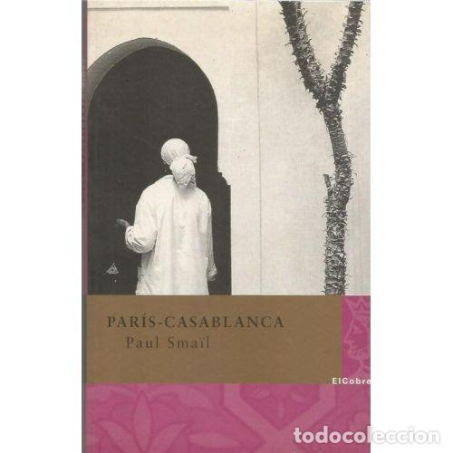 Libros: PARIS CASABLANCA - PAUL SMA&Iuml;L - Sin Especificar - Foto 1