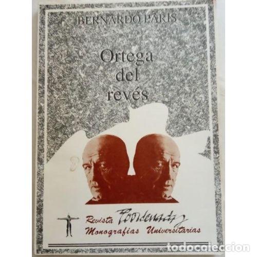 Libros: ORTEGA del REV&Eacute;S - BERNARDO PARIS. - Sin Especificar - Foto 1