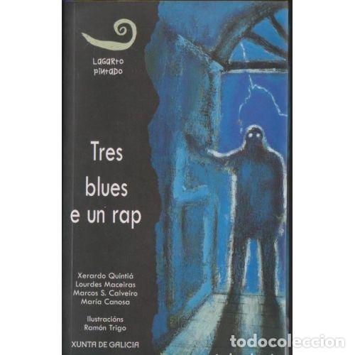 Libros: Tres Blues e un Rap - Varios - Editorial Xunta de Galicia - Foto 1