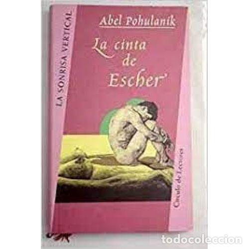 Libros: La Cinta de Escher - Abel Pohulanik - Editorial Bru&ntilde;o - Foto 1
