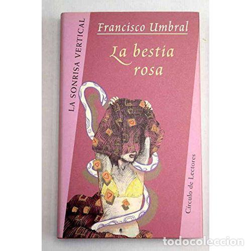 Libros: La Bestia Rosa - Francisco Umbral - Editorial Bru&ntilde;o - Foto 1