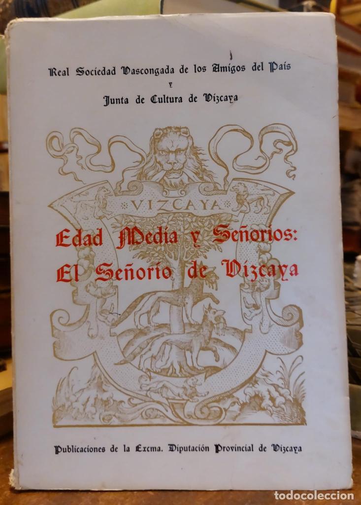 Libros: EDAD MEDIA Y SE&Ntilde;ORIOS: EL SE&Ntilde;ORIO DE VIZCAYA. Simposio que tuvo lugar en la Biblioteca Provincial