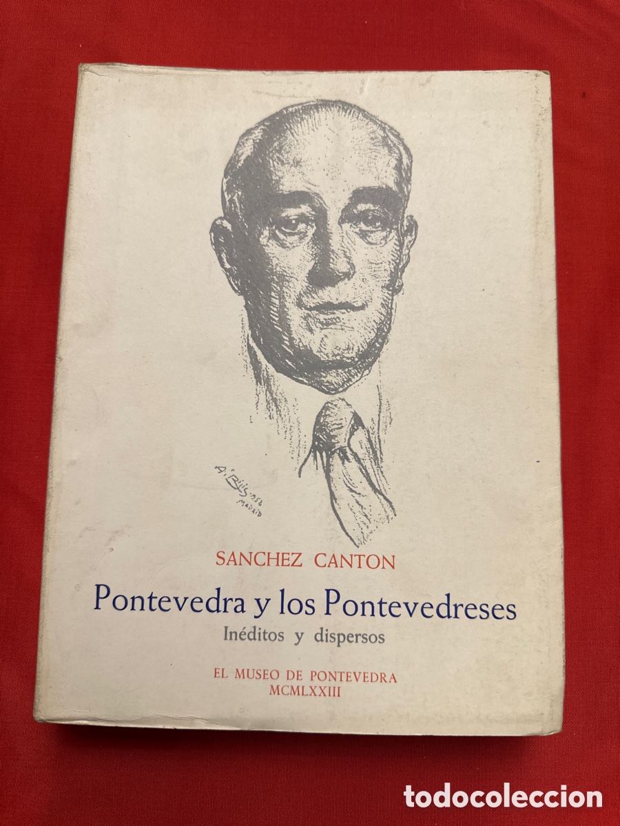Libros: PONTEVEDRA Y LOS PONTEVEDRESES - S&Aacute;NCHEZ CANT&Oacute;N , FRANCISCO JAVIER - Foto 12