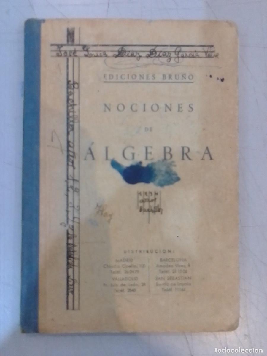 Libros: Nociones de &Aacute;lgebra - Ediciones Bru&ntilde;o, 1953 - Foto 1