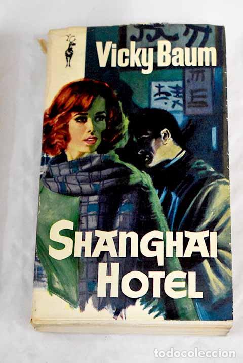 Libros: Shanghai Hotel: Baum, Vicki.- Baum, Vicki - Foto 1