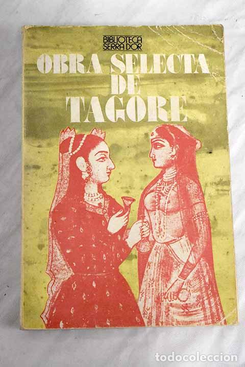 Libros: Obra selecta: Tagore, Rabindranath.- Tagore, Rabindranath - Foto 1