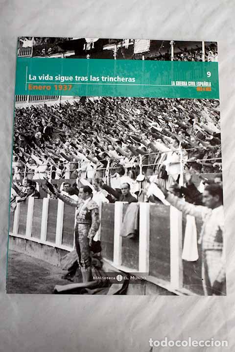 Libros: La vida sigue tras las trincheras: (enero 1937) - Foto 1