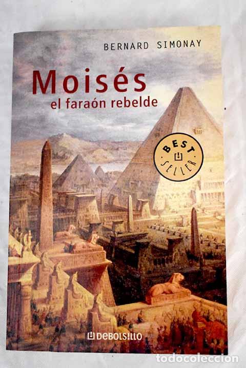 Libros: Mois&eacute;s, el fara&oacute;n rebelde.- Simonay, Bernard - Foto 1