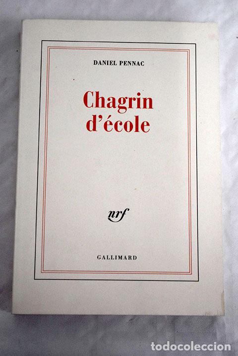 Libros: Chagrin d &eacute;cole: Pennac, Daniel.- Pennac, Daniel - Foto 1