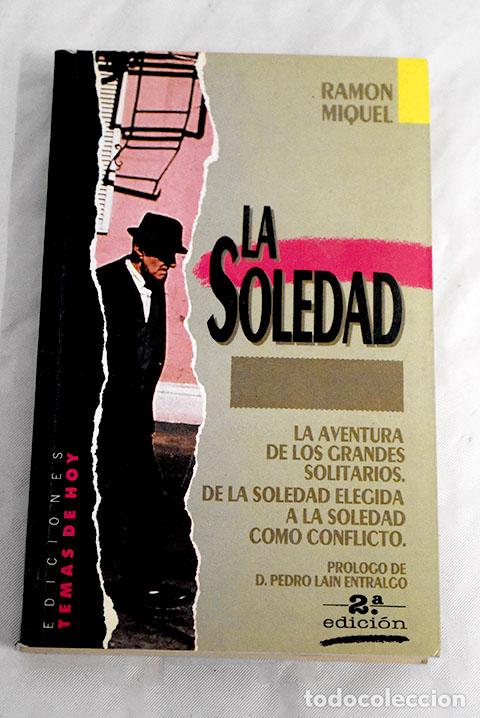 Libros: La soledad: Miquel, Ram&oacute;n.- Miquel, Ram&oacute;n - Foto 1