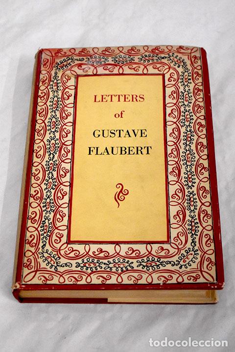 Libros: Letters: Flaubert, Gustave.- Flaubert, Gustave - Foto 1