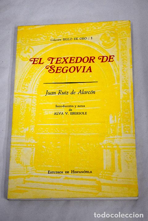 Libros: El texedor de Segovia.- Ruiz de Alarc&oacute;n, Juan - Foto 1