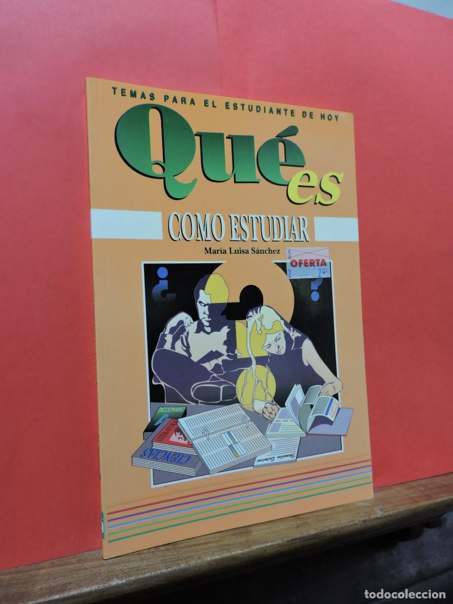 Libros: Qu&eacute; es. Como estudiar. S&Aacute;NCHEZ, Mar&iacute;a Luisa. Ed. Granada. Madrid, 1991 - Foto 1